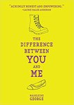 The Difference Between You and Me