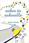 Ashes to Asheville by Sarah Dooley