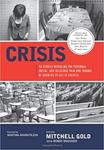 Crisis: 40 Stories Revealing the Personal, Social, and Religious Pain and Trauma of Growing Up Gay in America by Mitchell r Gold and Mindy Drucker