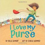 ​​I Love My Purse by Belle Demont