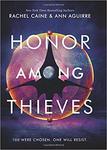 Honor Among Thieves by Rachel Caine and Ann Aguirre