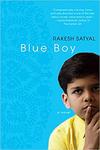 Blue Boy by Rakesh Satyal