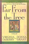 Far From the Tree by Virginia Deberry and Donna Grant