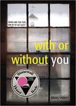 With or Without You by Brian Farrey