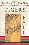 Tiger's Fall by Molly Bang