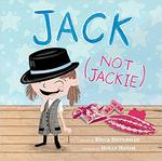 Jack (Not Jackie) by Erica Silverman