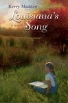 Louisiana's Song by Kerry Madden