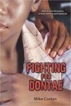 Fighting for Dontae by Mike Castan