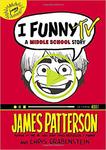 I Funny TV: A Middle School Story (I Funny #4) by James Patterson and Chris Grabenstein