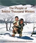 The People of Twelve Thousand Winters by Trinka Hakes Noble