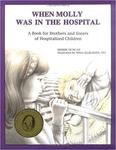 When Molly Was in the Hospital by Debbie Duncan