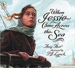 When Jessie Came Across the Sea by Amy Hest
