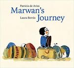 Marwan's Journey by Patricia de Arias