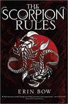 The Scorpion Rules by Erin Bow