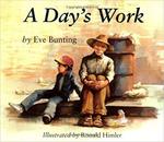 A Day's Work by Eve Bunting