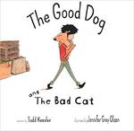 The Good Dog and the Bad Cat