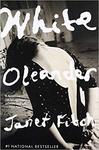 White Oleander: A Novel by Janet Fitch