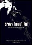 Crazy Beautiful by Lauren Baratz-Logsted