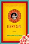 Lucky Girl: A Memoir by Mei-Ling Hopgood