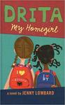 Drita, My Homegirl by Jenny Lombard Lombard
