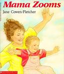 Mama Zooms by Jane Cown-Fletcher