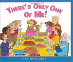 There's Only One of Me! by Pat Hutchins