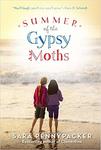 The Summer of the Gypsy Moths by Sara Pennypacker