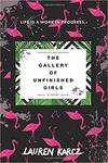 The Gallery of Unfinished Girls by Lauren Karcz