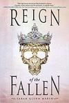 Reign of the Fallen by Sarah Glenn Marsh