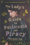 The Lady's Guide to Petticoats and Piracy by Mackenzie Lee