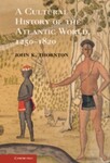A Cultural History of the Atlantic World, 1250–1820 (2012)