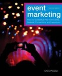Event Marketing: How to Successfully Promote Events, Festivals, Conventions, and Expositions, 2nd Edition by C. A. Preston, Leonard H. Hoyle, and Chris Preston