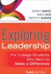 Exploring Leadership: For College Students Who Want to Make a Difference, 3rd Edition by Susan R. Komives, Nance Lucas, and Timothy R. McMahon