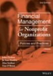 Financial Management for Nonprofit Organizations: Policies and Practices, 3rd Edition