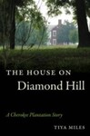The House on Diamond Hill: A Cherokee Plantation Story (2012)