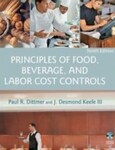 Principles of Food, Beverage, and Labor Cost Controls, 9th Edition