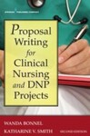 Proposal Writing for Clinical Nursing and DNP Projects, 2nd Edition