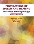 Foundations of Speech and Hearing: Anatomy and Physiology, 2nd Edition