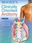 Moore’s Clinically Oriented Anatomy, 9th Edition