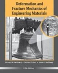 Deformation and Fracture Mechanics of Engineering Materials, 5th Edition by Richard W. Hertzberg, Richard P. Vinci, and Jason L. Hertzberg