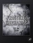 Fracture Mechanics (2012) by C. T. Sun and Z. H. Jin