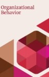 Organizational Behavior, 18th Edition by University of Minnesota Libraries Publishing