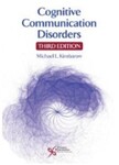 Cognitive Communication Disorders, 3rd Edition by Michael L. Kimbarow