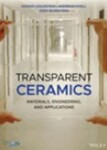 Transparent Ceramics: Materials, Engineering, and Applications, 1st Edition
