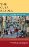 The Cuba Reader: History, Culture, Politics, 2nd Edition by Aviva Chomsky, Barry Carr, Alfredo Prieto, and Pamela Maria Smorkaloff