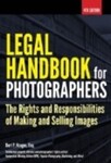 Legal Handbook for Photographers: The Rights and Liabilities of Making and Selling Images (2017)