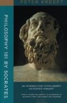 Philosophy 101 by Socrates: An Introduction to Philosophy Via Plato's Apology, 1st Edition