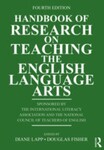 Handbook of Research on Teaching the English Language Arts, 4th Edition by Diane Lapp and Douglas Fisher
