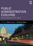 Public Administration Evolving: From Foundations to the Future, 1st Edition
