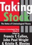 Taking Stock: The Status of Criminological Theory, 1st Edition